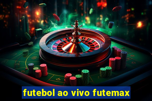 futebol ao vivo futemax